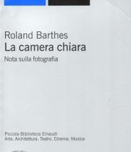 Roland Barthes La Camera Chiara Nota Sulla Fotografia Tr It A